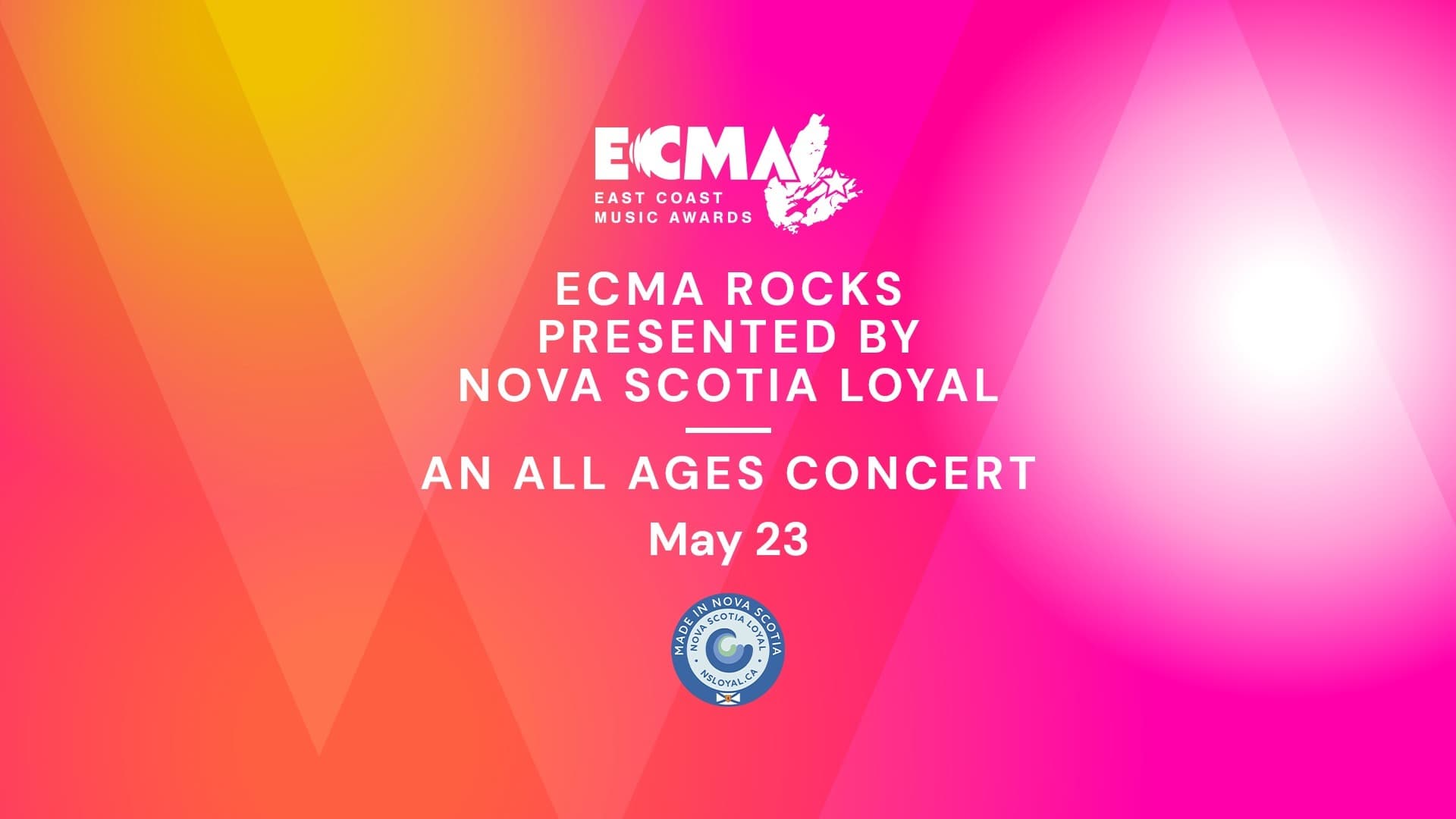 ECMA Rocks Presented by Nova Scotia Loyal